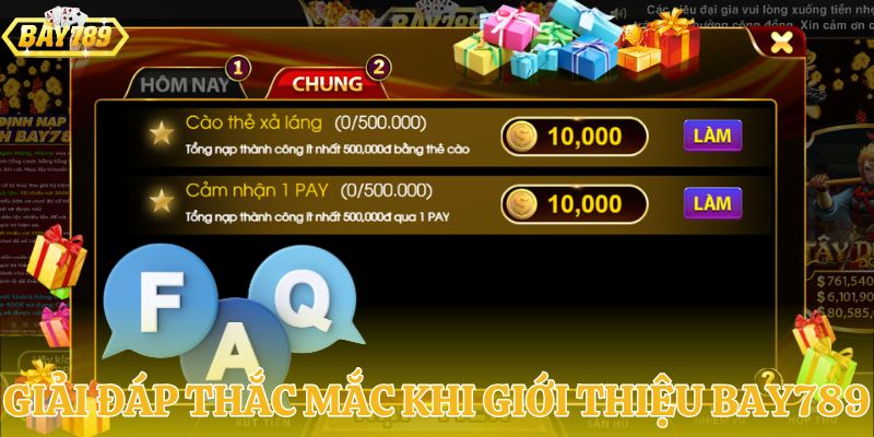 Giải đáp một số thắc mắc khi giới thiệu BAY789