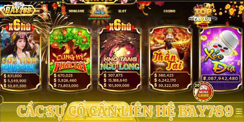 Những sự cố cần liên hệ BAY789 ngay lập tức